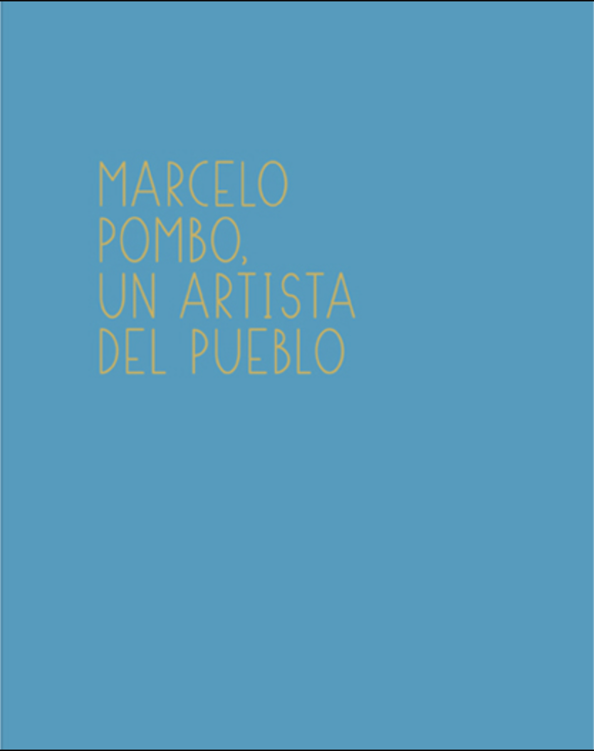 Marcelo Pombo: Un artista del pueblo