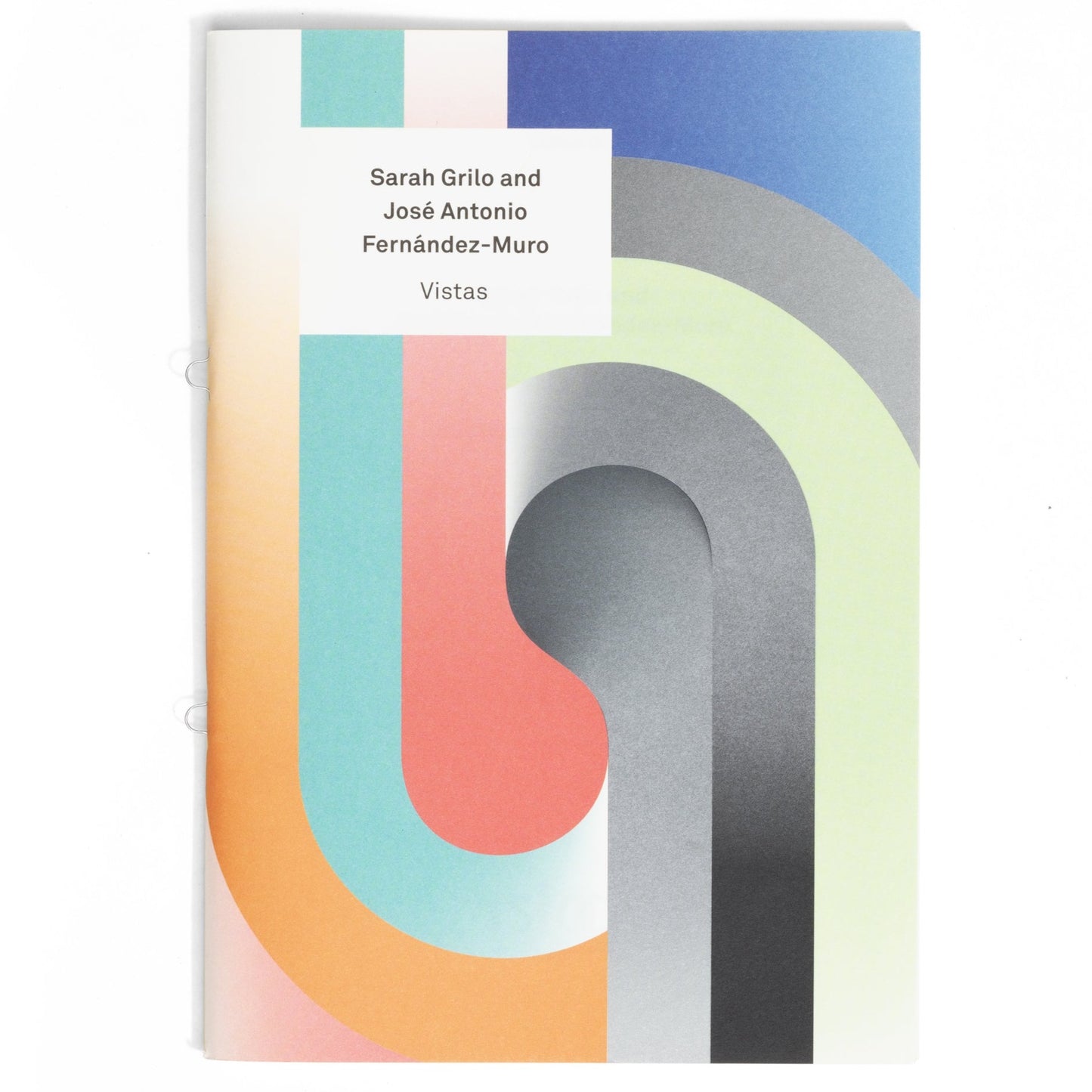 Vistas 6—Sarah Grilo and José Antonio Fernández-Muro