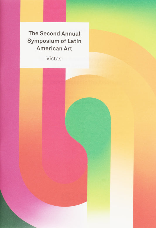 Vistas 3—Beyond the Symbolic: Art and Social Commitment in the Americas