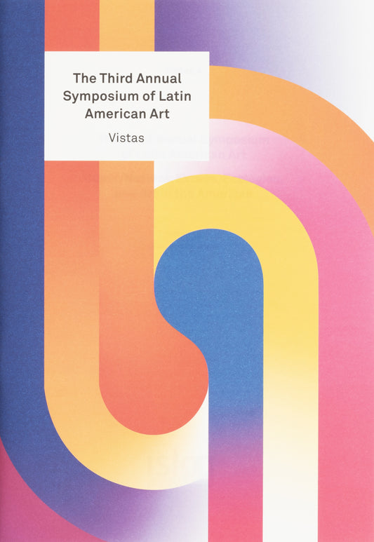 Vistas 4—Super/Natural: Excess, Ecologies, and Art in the Americas