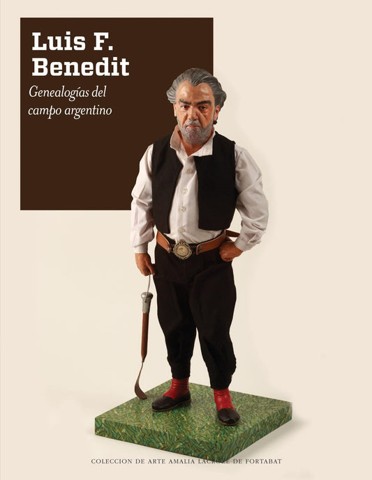 Luis F. Benedit: Genealogías del campo argentino
