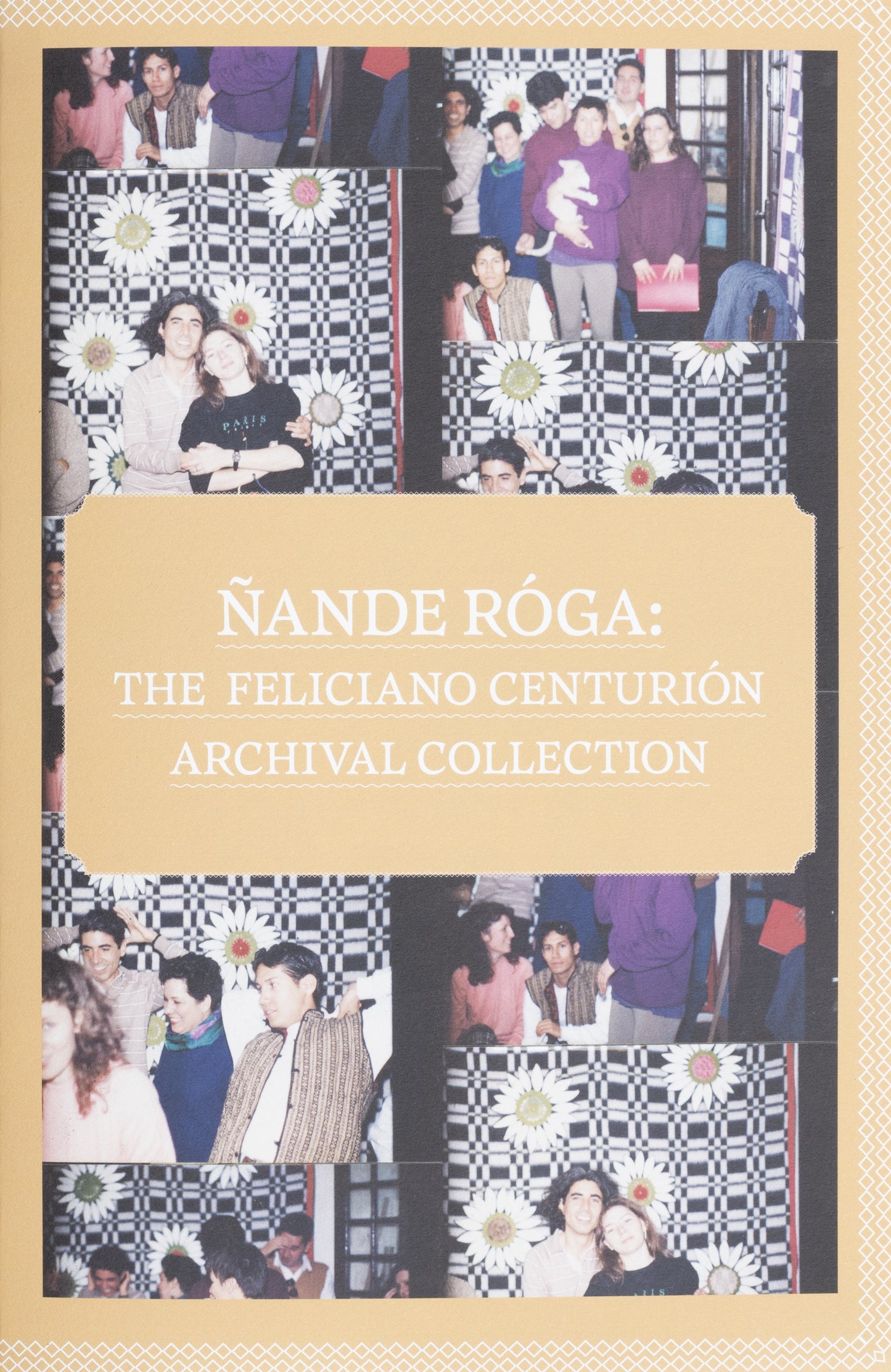 Ñande Róga: The Feliciano Centurión Archival Collection