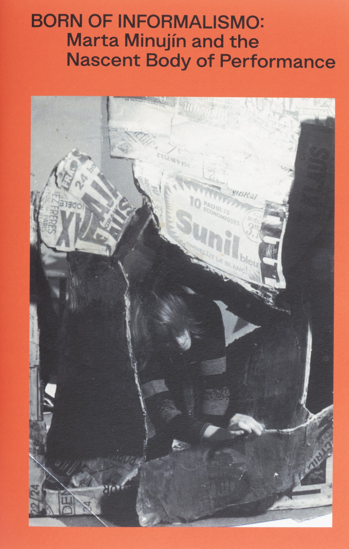 Born of Informalismo: Marta Minujín and the Nascent Body of Performance