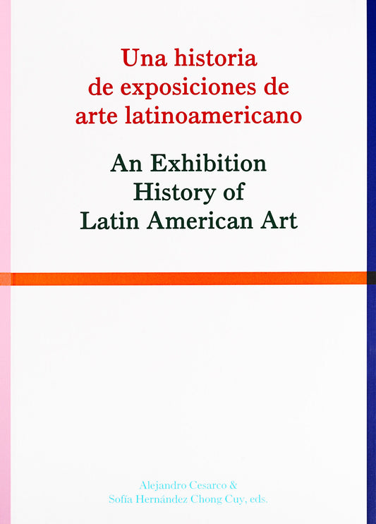 An Exhibition History of Latin American Art