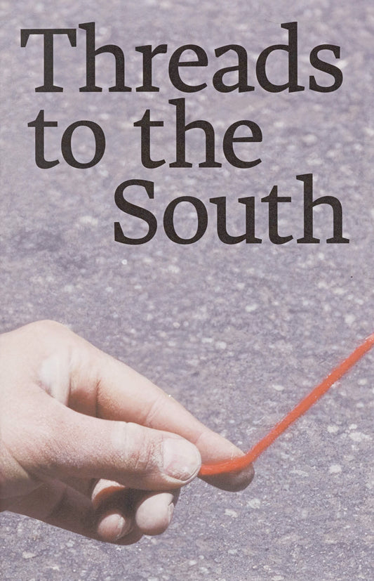 Threads to the South