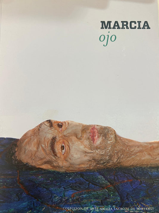 Marcia Schvartz: Ojo