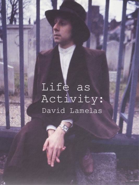 Life as Activity: David Lamelas